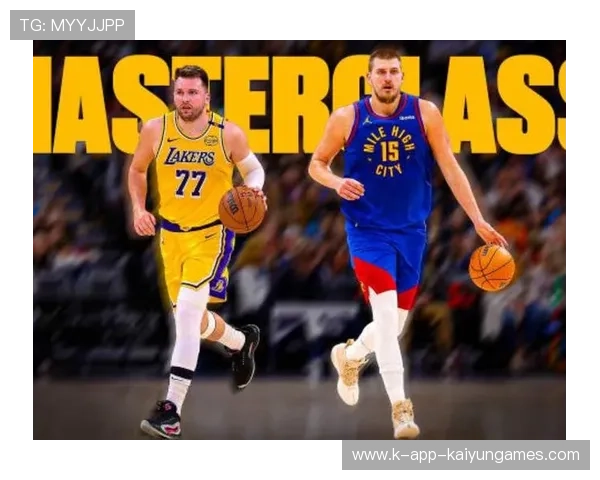 东契奇29+11+10：送约基奇式妙传被犯规后随手一扔超远命中，约契奇和东契奇合照